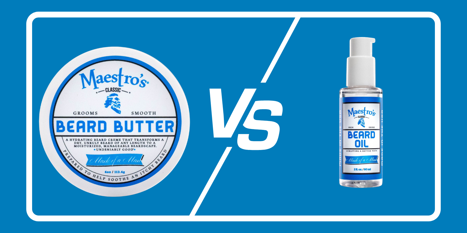 Beard Oil vs. Beard Butter: What’s the Difference?